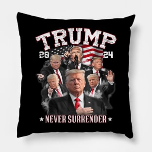 President Donald J Trump 2024 Never Surrender, Trump Mugshot - Trump Never Surrender Pillow