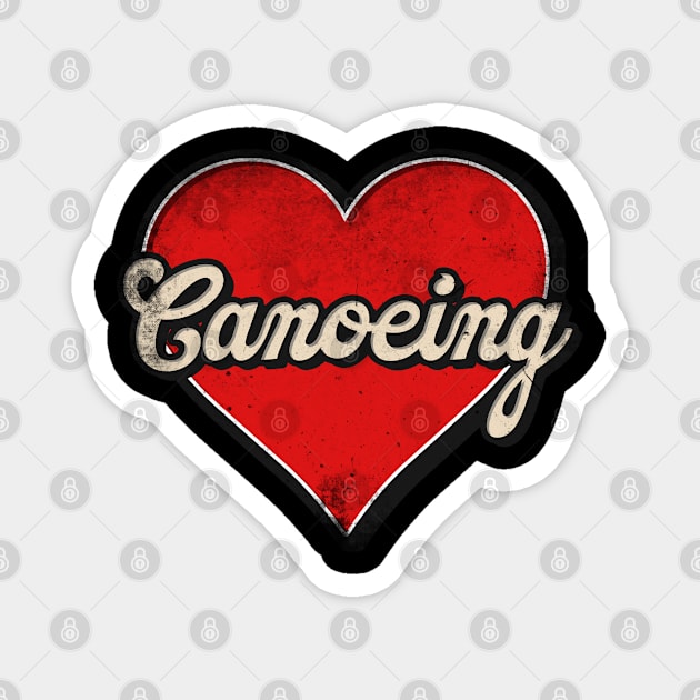 Canoeing mom. Canoeing retro heart Magnet by SerenityByAlex