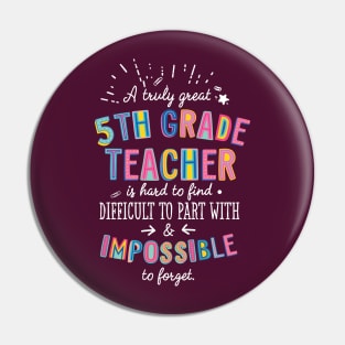 A truly Great 5th Grade Teacher Gift - Impossible to forget Pin