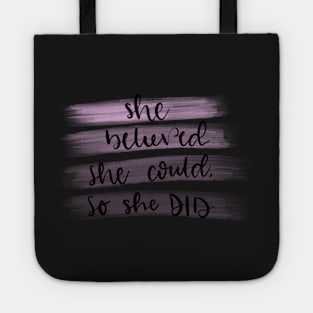 She Believed She Could, So She Did Girl Power in Purple Tote