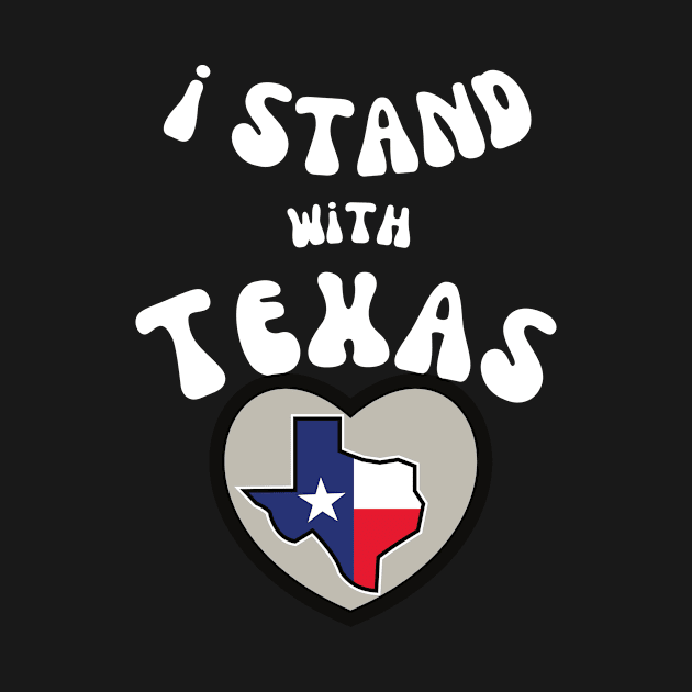 I Stand With Texas Flag USA State of Texas by FalconPod