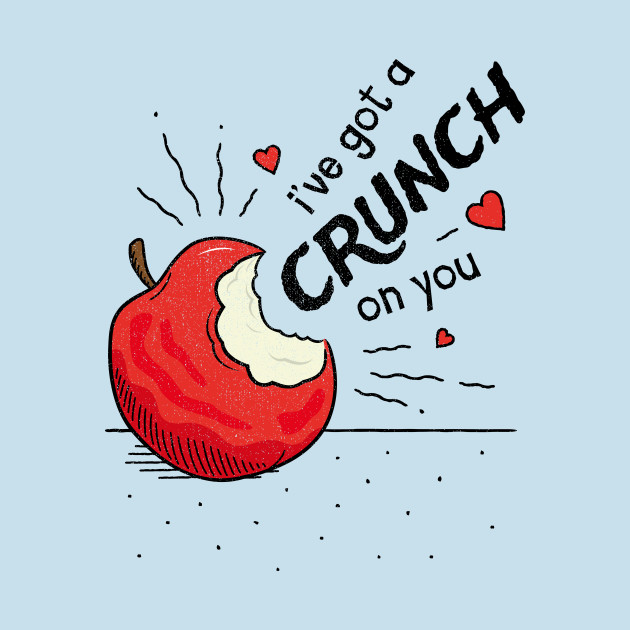I've got a Crunch on You - Valentines Pun - Valentines ...