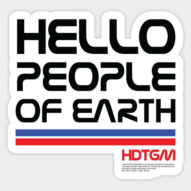 HDTGM - Hello People of Earth Nasa - Hdtgm Nasa - Sticker