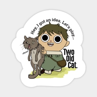 Let_s play _quot_Two Old Cat_quot_ - Greg from Over the Garden Wall Magnet