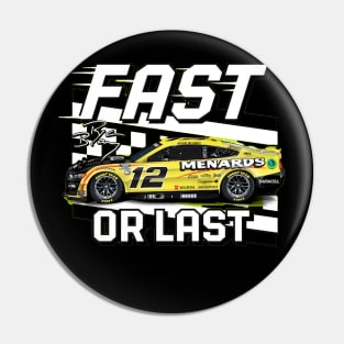 Ryan Blaney Fast Or Last Pin