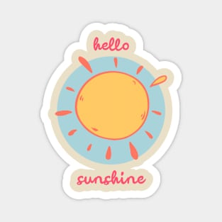 Hello Sunshine T-Shirts Magnet