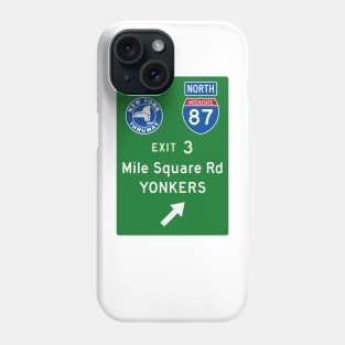 New York Thruway Northbound Exit 3: Mile Square Rd Yonkers Phone Case