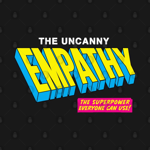 The Uncanny Empathy by artnessbyjustinbrown