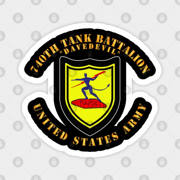 740th Tank Battalion DUI - Daredevil - US Army Magnet by twix123844