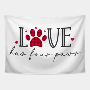 Love Has Four Paws Tapestry