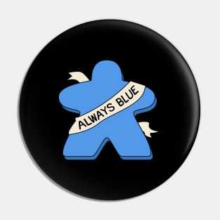 Always Blue Meeple Board Game Pin