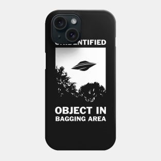 Unidentified Object In Bagging Area Phone Case