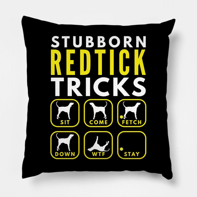 Stubborn Redtick Tricks - Dog Training Pillow by DoggyStyles