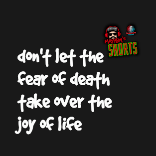 Joy of life - motto T-Shirt