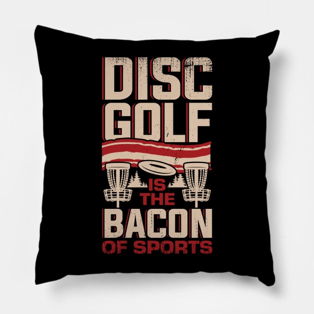 Funny Disc Golf Player Bacon Lover Gift Pillow by Dolde08