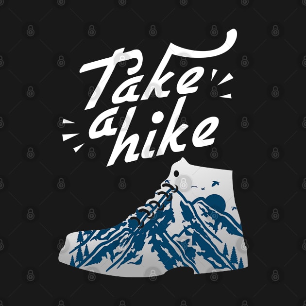 Take A Hike Outdoor Shoes Mountain I Gift by HappyGiftArt