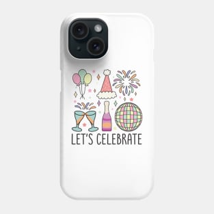 LET'S CELEBRATE Phone Case