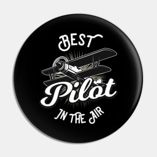 Best Pilot In The Air Pin