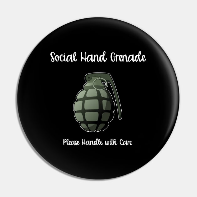 Social Hand Grenade - Social Hand Grenade Please Handle With Care Pin by Kudostees