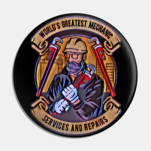 The World's Greatest Mechanic Pin by Lees Tees