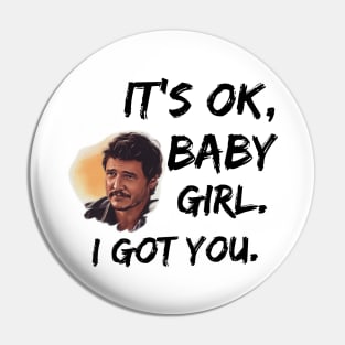 It's ok, baby girl. I got you Pin