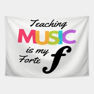 Teaching Music Is My Forte Funny Music Teacher Band Orchestra Choir Tapestry