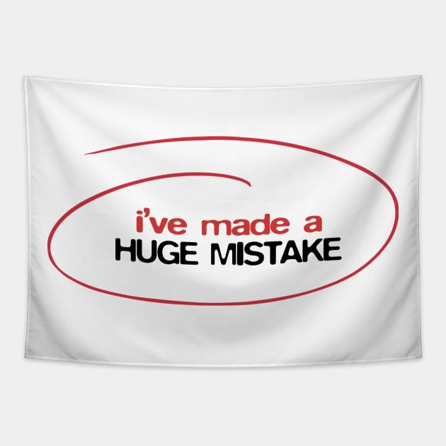 I've made a huge mistake Tapestry by BobbyShaftoe