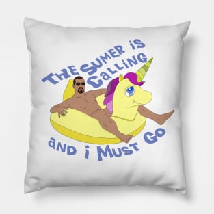 The Summer Is Calling and I Must Go Pillow