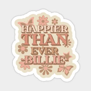 Happier Than Ever! Magnet