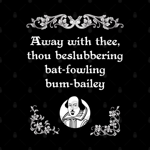 Shakespearean Insult Beslubbering Bat-Fowling Tee by jplanet