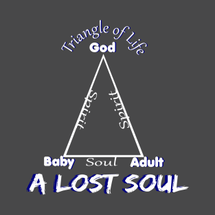 The Triangle of Life (Lost souls) T-Shirt