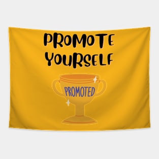 Promote Yourself - Promoted Tapestry