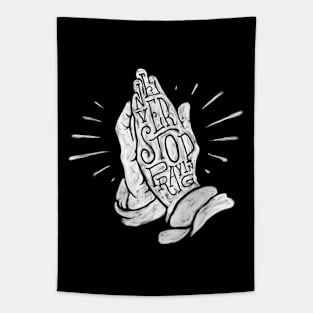 Never Stop Praying Tapestry