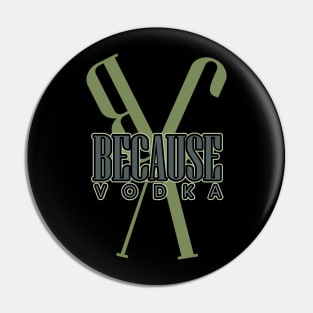 because vodka Pin