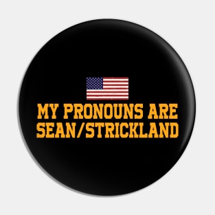 My Pronouns Are Sean, Strickland America Flag Pin