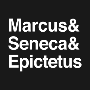 Marcus & Seneca & Epictetus Names of Stoic Philosophers T-Shirt