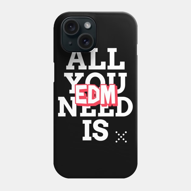 EDM is all you need! Techno Raver Phone Case by T-Shirt Dealer