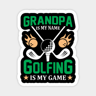 grandpa is my name is my game Magnet