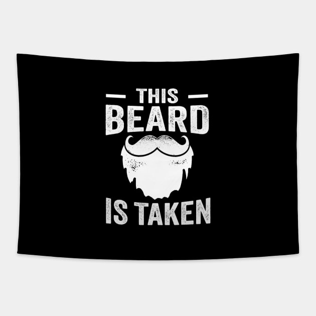 This Beard Is Taken Tapestry by TheDesignDepot