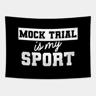 Law Student - Mock Trial is my sport Tapestry