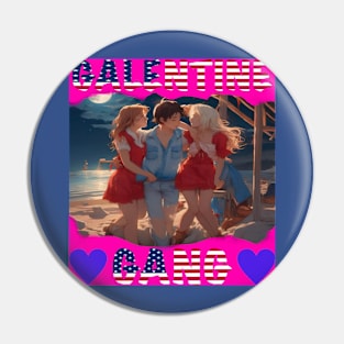 Galentine gang Pin