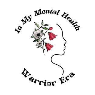 Mental health warrior era T-Shirt