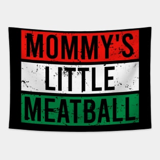 Mommy's Little Meatball Tapestry