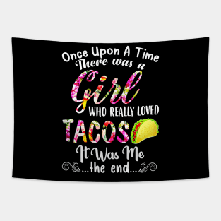 Womens There Was A Girl Who Really Loved Tacos Tapestry