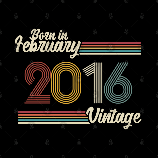 Vintage Born in February 2016 by Jokowow