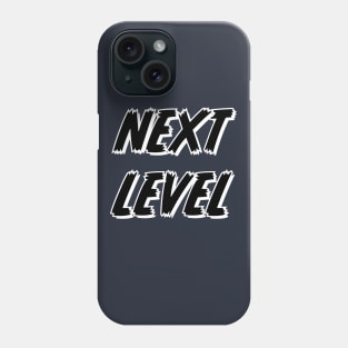 Next Level Phone Case