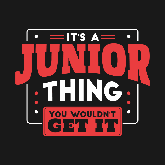 It's a Junior Thing, You Wouldn't Get It // Back to School Junior Year by SLAG_Creative