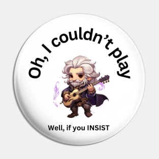 The Incomparable Bard Pin