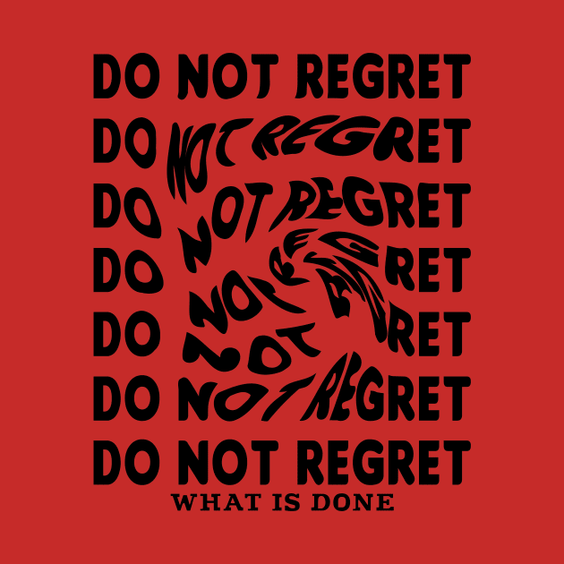 Do not regret by Raintreestrees7373