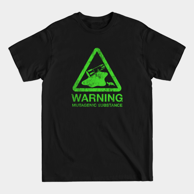 Discover The Danger of the Ooze - Warning Sign - T-Shirt